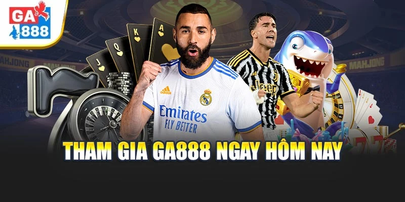 Ga888 - Tận Hưởng Không Gian Giải Trí Hiện Đại Có 1 Không 2 10 Tham gia Ga888 ngay hôm nay